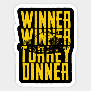 WINNER WINNER TURKEY DINNER Sticker